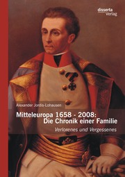 Mitteleuropa 1658 - 2008: Die Chronik einer Familie - Cover