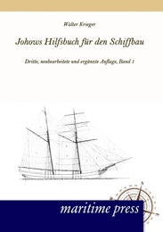 Johows Hilfsbuch für den Schiffbau, Band 1