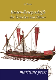 Ruder-Kriegsschiffe der Griechen und Römer