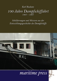 100 Jahre Dampfschiffahrt 1807-1907