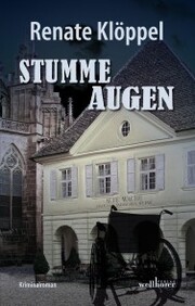 Stumme Augen: Freiburg Krimi - Cover