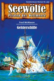 Seewölfe - Piraten der Weltmeere 459