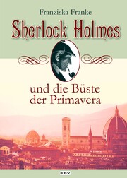 Sherlock Holmes und die Büste der Primavera - Cover