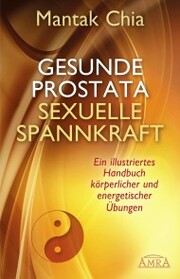 Gesunde Prostata, sexuelle Spannkraft - Cover