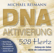 DNA-Aktivierung (528 Hertz)