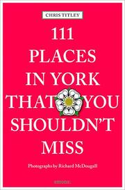 111 Places in York that you shouldn't miss