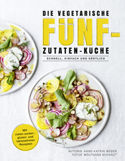 Die vegetarische Fünf-Zutaten-Küche - Cover