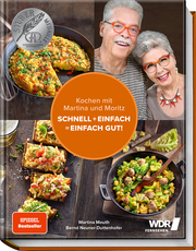 Kochen mit Martina und Moritz - Schnell + einfach = einfach gut! - Cover