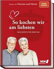 Kochen mit Martina und Moritz - So kochen wir am liebsten - Cover