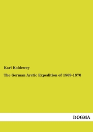 The German Arctic Expedition of 1869-1870 - Cover