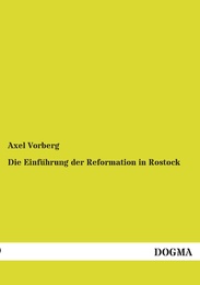 Die Einführung der Reformation in Rostock - Cover