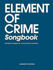 Element Of Crime: Songbook inklusive Schafe, Monster und Mäuse