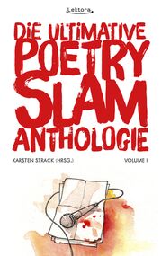Die ultimative Poetry-Slam-Anthologie I - Cover
