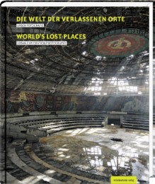 Die Welt der verlassenen Orte/World's Lost Places - Cover