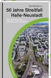 50 Jahre Streitfall Halle Neustadt
