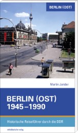 Ost-Berlin 1945-1990