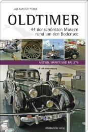 Oldtimer - 44 der schönsten Museen rund um den Bodensee