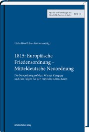 1815: Europäische Friedensordnung - Mitteldeutsche Neuordnung