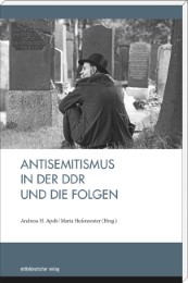 Antisemitismus in der DDR und die Folgen - Cover