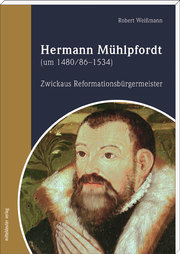 Hermann Mühlpfordt (um 1480/86-1534)