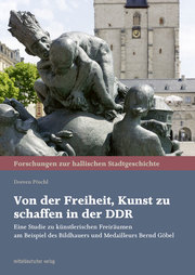 Von der Freiheit, Kunst zu schaffen in der DDR - Cover