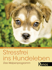 Stressfrei ins Hundeleben - Cover
