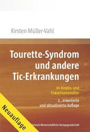 Tourette-Syndrom und andere Tic-Erkrankungen