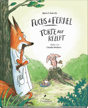 Fuchs & Ferkel - Torte auf Rezept - Cover