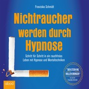 Nichtraucher werden durch Hypnose