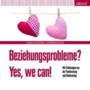 Beziehungsprobleme? Yes, we can!