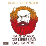 Karl Marx, die Liebe und das Kapital - Cover