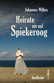 Heirate nie auf Spiekeroog - Cover