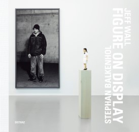 Figure on Display - Stefan Balkenhol/Jeff Wall - Cover