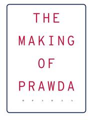The Making Of Prawda