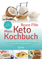 Bruce Fife: Mein Keto-Kochbuch - Cover