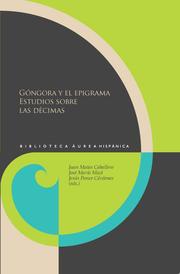 Góngora y el epigrama Estudios sobre las décimas - Cover