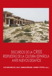 Discursos de la crisis : respuestas de la cultura española ante nuevos desafíos - Cover