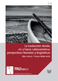 La traducción desde, en y hacia Latinoamérica : perspectivas literarias y lingüística