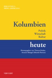 Kolumbien heute: Politik, Wirtschaft, Kultur - Cover