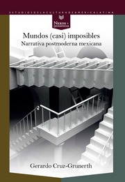 Mundos (casi) imposibles : narrativa postmoderna mexicana - Cover