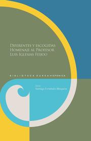 Diferentes y escogidas Homenaje al profesor Luis Iglesias Feijoo