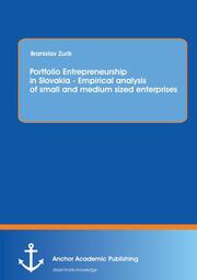 Portfolio Entrepreneurship in Slovakia - Empirical analysis of small and medium sized enterprises - Cover