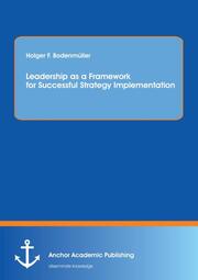 Leadership as a Framework for Successful Strategy Implementation