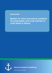 Barriers to micro-insurance outreach for pastoralists and crop farmers in rural