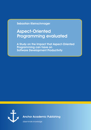 Aspect-Oriented Programming evaluated: A Study on the Impact that Aspect-Oriented Programming can have on Software Development Productivity