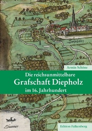 Die reichsunmittelbare Grafschaft Diepholz im 16. Jahrhundert