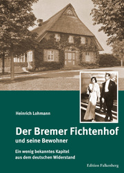 Der Bremer Fichtenhof und seine Bewohner