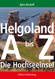 Helgoland - Ein Handbuch von A bis Z