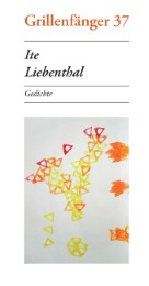 Ite Liebenthal: Gedichte