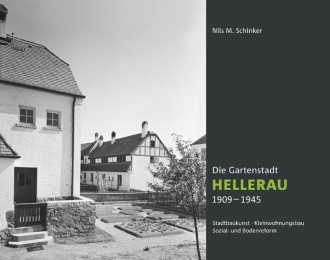 Die Gartenstadt Hellerau 1909-1945